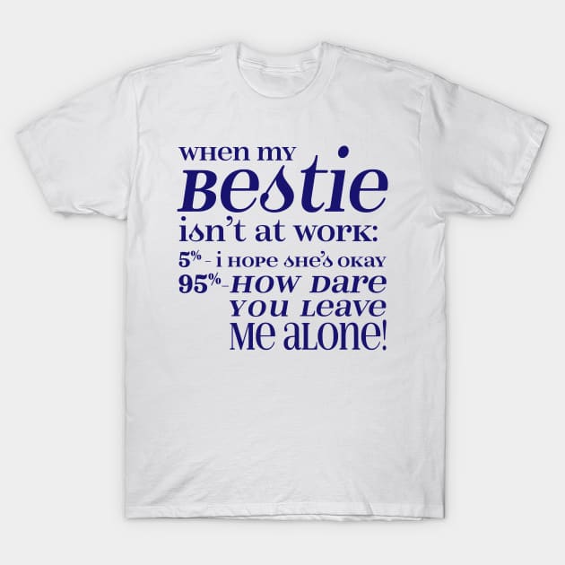 Besties - Blue Letters T-Shirt by CuteCoCustom